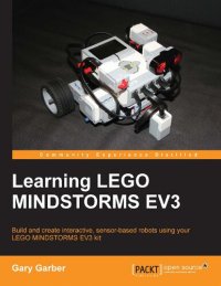 cover of the book Learning LEGO Mindstorms EV3 : build and create interactive, sensor-based robots using your LEGO Mindstorms EV3 kit