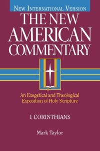 cover of the book 1 Corinthians: An Exegetical and Theological Exposition of Holy Scripture