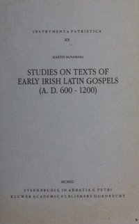 cover of the book Studies on Texts of Early Irish Latin Gospels (A. D. 600-1200)