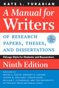 cover of the book A Manual for Writers of Research Papers, Theses, and Dissertations, Ninth Edition: Chicago Style for Students and Researchers