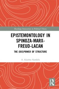 cover of the book Epistemontology in Spinoza-Marx-Freud-Lacan: The (Bio)Power of Structure