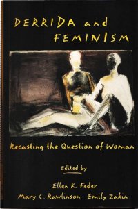 cover of the book Derrida and Feminism: Recasting the Question of Woman