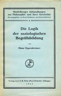 cover of the book Die Logik der soziologischer Begriffsbildung mit besonderer Berücksichtigung von Max Weber