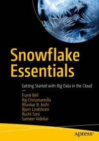 cover of the book Snowflake Essentials: Getting Started with Big Data in the Cloud