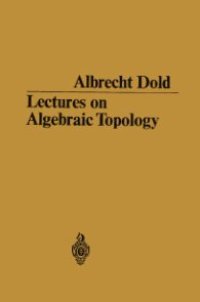 cover of the book Lectures on Algebraic Topology