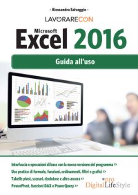 cover of the book Lavorare con Microsoft Excel 2016. Guida all'uso