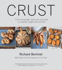 cover of the book Crust: From sourdough, spelt and rye bread to ciabatta, bagels and brioche