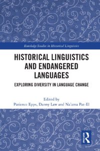 cover of the book Historical Linguistics and Endangered Languages: Exploring Diversity in Language Change