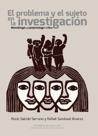 cover of the book El problema y el sujeto en la investigación. Metodología y epistemología crítica