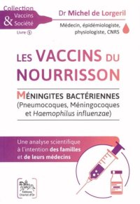 cover of the book Les vaccins du nourrisson - Méningites Bactériennes - Une analyse scientifique (Vaccins & Société) (French Edition)