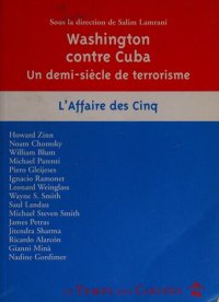 cover of the book Washington contre Cuba: Un demi-siècle de terrorisme : L'affaire des cinq