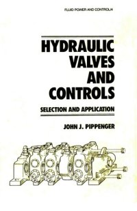 cover of the book Hydraulic Valves and Controls: Selection and Application