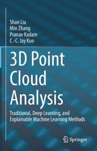 cover of the book 3D Point Cloud Analysis: Traditional, Deep Learning, and Explainable Machine Learning Methods