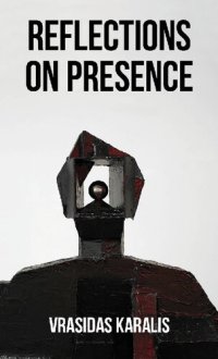 cover of the book Reflections on Presence: In Five Days