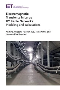 cover of the book Electromagnetic Transients in Large HV Cable Networks: Modeling and calculations (Energy Engineering)