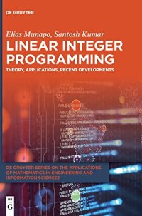 cover of the book Linear Integer Programming: Theory, Applications, Recent Developments