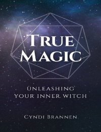 cover of the book True Magic: Unleashing Your Inner Witch