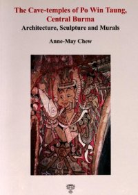 cover of the book The Cave-temples of Po Win Taung, Central Burma: Architecture, sculpture and murals