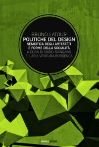 cover of the book Politiche del design. Semiotica degli artefatti e forme della socialità