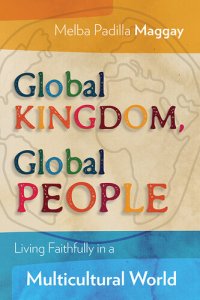 cover of the book Global Kingdom, Global People: Living Faithfully in a Multicultural World