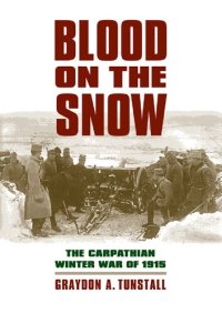 cover of the book Blood On The Snow : The Carpathian Winter War of 1915