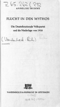 cover of the book FLUCHT IN DEN MYTHOS : Die Deutschnationale Volkspartei und die Niederlage von 1918