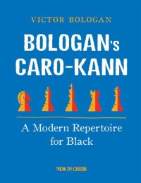 cover of the book Bologan's Caro-Kann: A Modern Repertoire for Black