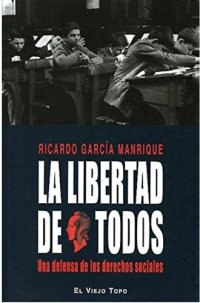 cover of the book La libertad de todos: Una defensa de los derechos sociales