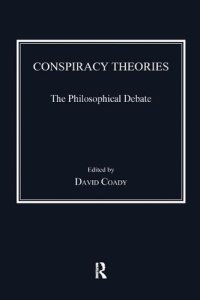 cover of the book Conspiracy Theories: The Philosophical Debate