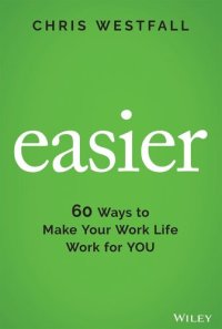 cover of the book 60 Ways to Make Your Work Life Work for You