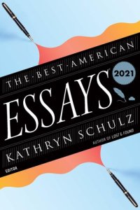 cover of the book The Best American Essays 2021