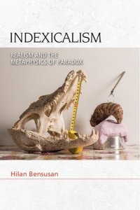 cover of the book Indexicalism: The Metaphysics of Paradox