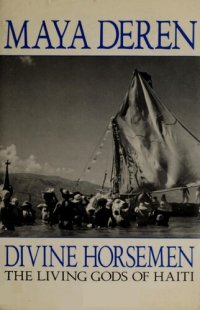 cover of the book Divine Horsemen: The Living Gods of Haiti