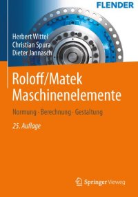 cover of the book Roloff/Matek Maschinenelemente: Normung, Berechnung, Gestaltung (German Edition)