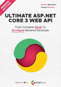 cover of the book Ultimate ASP.NET Core 3 Web API: From Complete Noob to Six-Figure Backend Developer