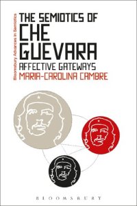 cover of the book The Semiotics of Che Guevara: Affective Gateways