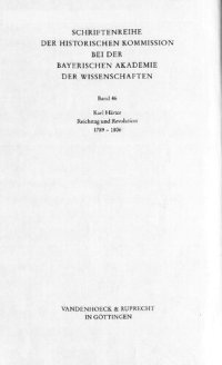 cover of the book Reichstag und Revolution: 1789-1806; die Auseinandersetzung des immerwährenden Reichstags zu Regensburg mit den Auswirkungen der Französischen Revolution auf das alte Reich