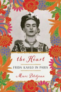 cover of the book The Heart: Frida Kahlo in Paris