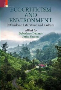 cover of the book Ecocriticism And Environment: Rethinking Literature and Culture