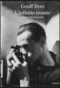 cover of the book L'infinito istante. Saggio sulla fotografia. Ediz. illustrata