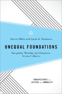 cover of the book Unequal Foundations: Inequality, Morality, and Emotions across Cultures