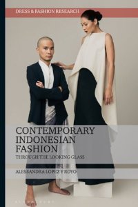 cover of the book Contemporary Indonesian Fashion: Through the Looking Glass