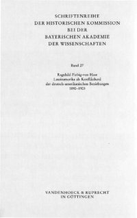 cover of the book Lateinamerika als Konfliktherd der deutsch-amerikanischen Beziehungen 1890-1903 : vom Beginn d. Panamerikapolitik bis zur Venezuelakrise von 1902/03