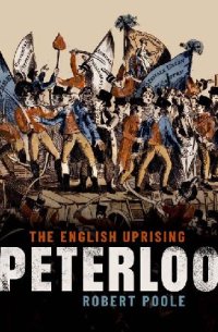 cover of the book Peterloo: The English Uprising