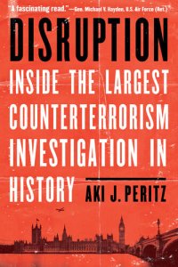 cover of the book Disruption - Inside the Largest Counterterrorism Investigation in History