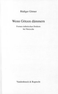 cover of the book Wenn Götzen dämmern : Formen ästhetischen Denkens bei Nietzsche