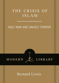 cover of the book The Crisis of Islam: Holy War and Unholy Terror