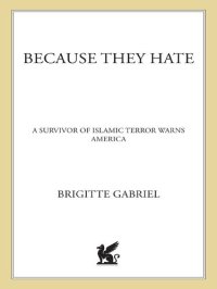 cover of the book Because They Hate: A Survivor of Islamic Terror Warns America