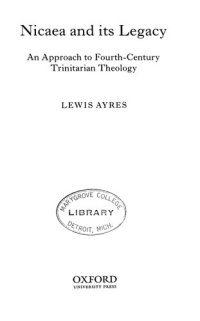 cover of the book Nicaea and Its Legacy: An Approach to Fourth-Century Trinitarian Theology