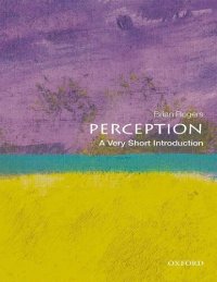 cover of the book Perception: A Very Short Introduction (Very Short Introductions)